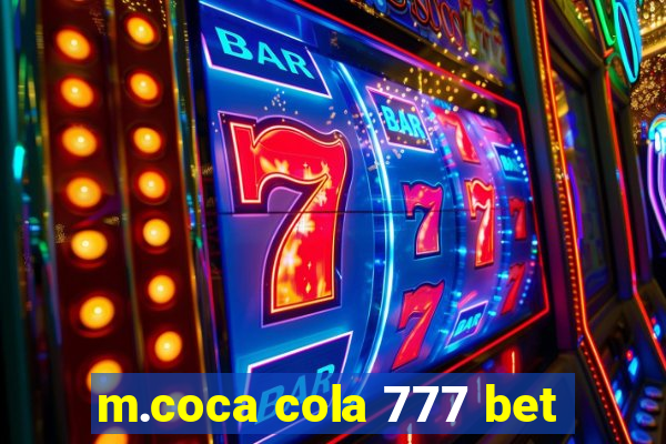 m.coca cola 777 bet